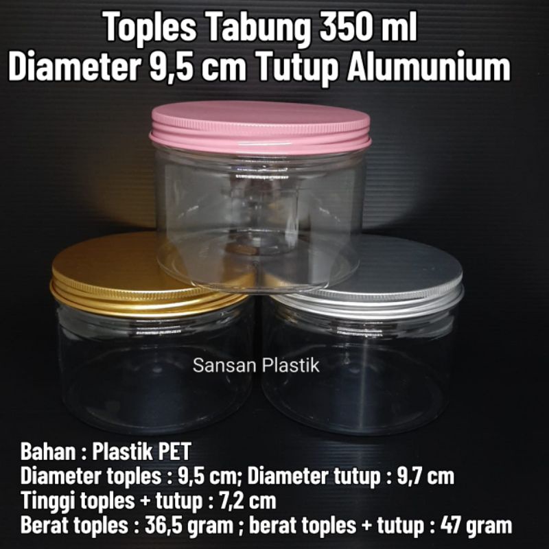 Toples Plastik 350 ml Tutup Alumunium / Toples Tabung 350 ml Tutup Alumunium 9,5 cm