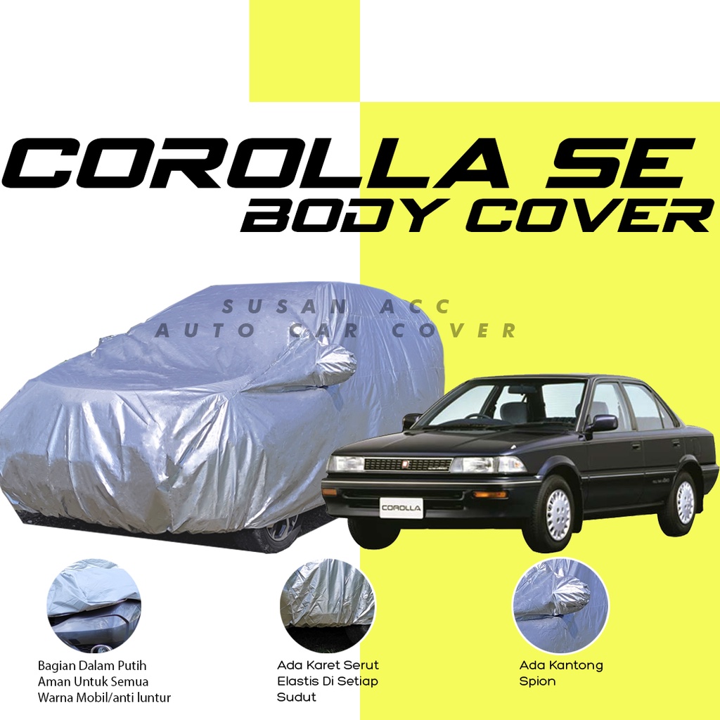 Body Cover Mobil corolla Sarung Mobil corolla se/corolla se saloon/corolla dx/corolla gl/corolla great/corolla twincam/corolla corona/civic/civic wonder