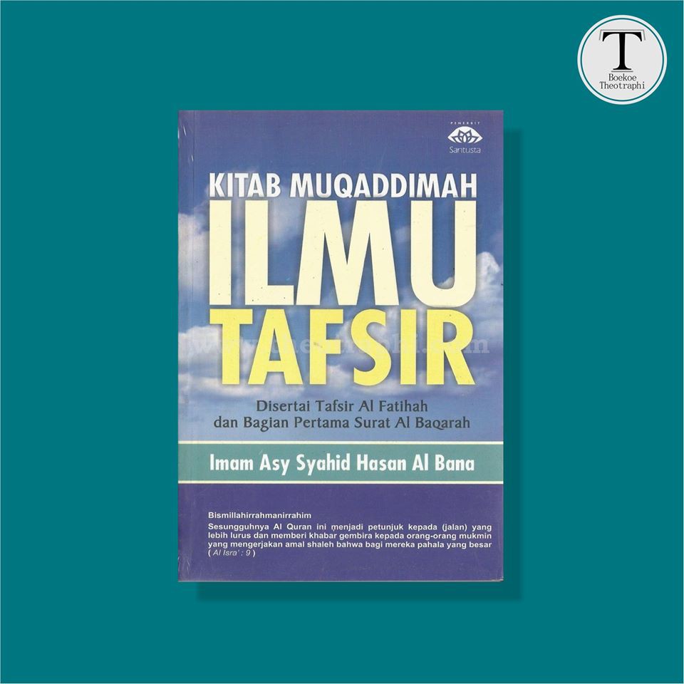 Kitab Muqaddimah Ilmu Tafsir - Imam Asy Syahid Hasan Al Bana