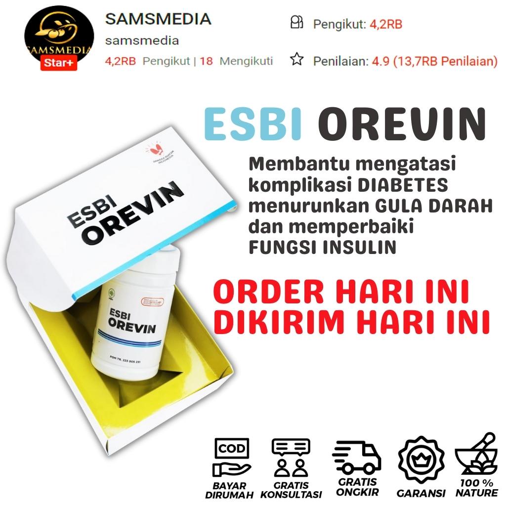 ESBI OREVIN Obat Diabetes Penurun Gula Darah Tinggi Kencing Manis Ampuh - Samsmedia