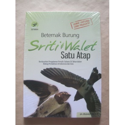 BETERNAK BURUNG SRITI & WALET SATU ATAP, Wheindrata HS