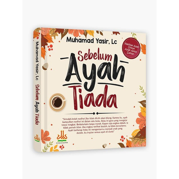 

Buku Sebelum Ayah Tiada dan Sebelum Bunda Tiada