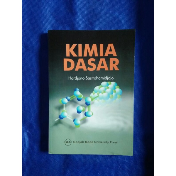 Buku Kimia Dasar penulis Hardjono Sastrohamidjojo Penerbit Gadjah Mada University Press