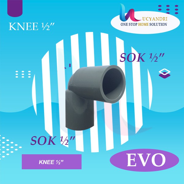 Keni ½ EVO Sambungan L Pipa Pvc Knie Knee Elbow PREMIUM QUALITY READY STOK