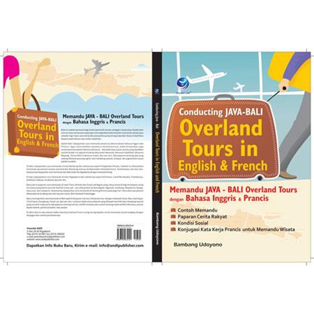 Conducting Java-Bali Overland Tours in English & French : Memandu Java-Bali Overland Tours dengan Ba