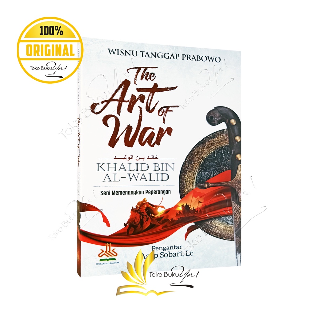 The Art of War Khalid bin Al Walid - Pustaka Al Kautsar