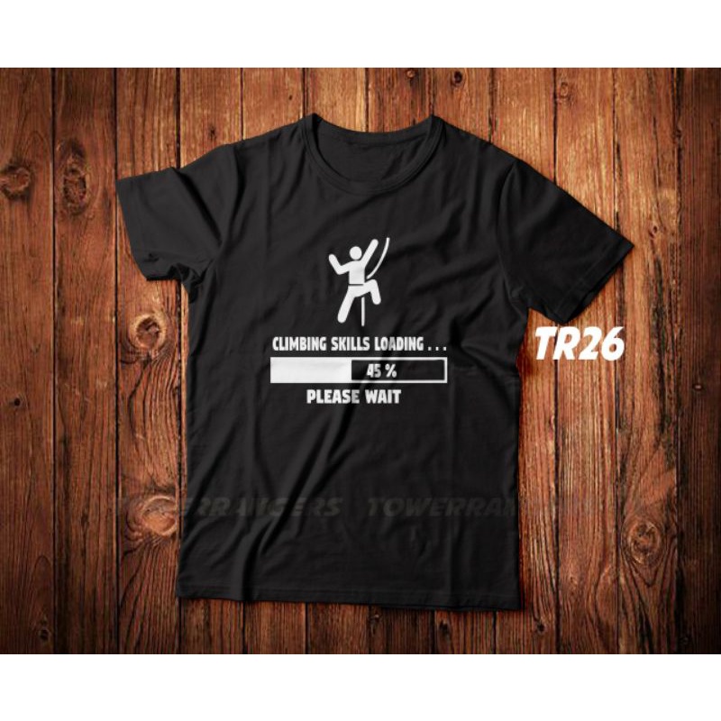 TR kaos Telko Tower Engineer-Climbing Skills