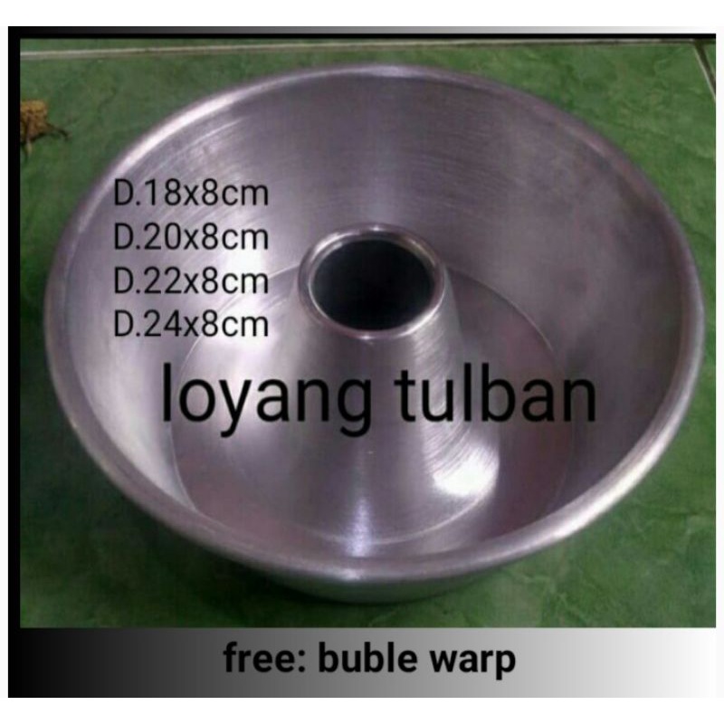 LOYANG TULBAN/LOYANG BOLU JADUL/LOYANG BULAT