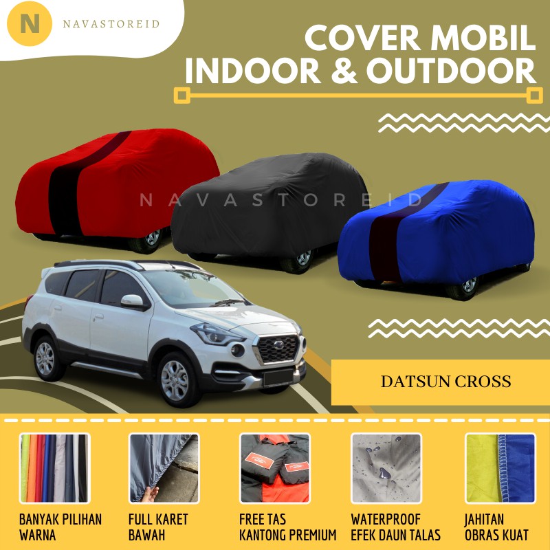 Datsun Cross Cover Waterproof Premium Body Cover / Sarung Mobil Datsun Cross
