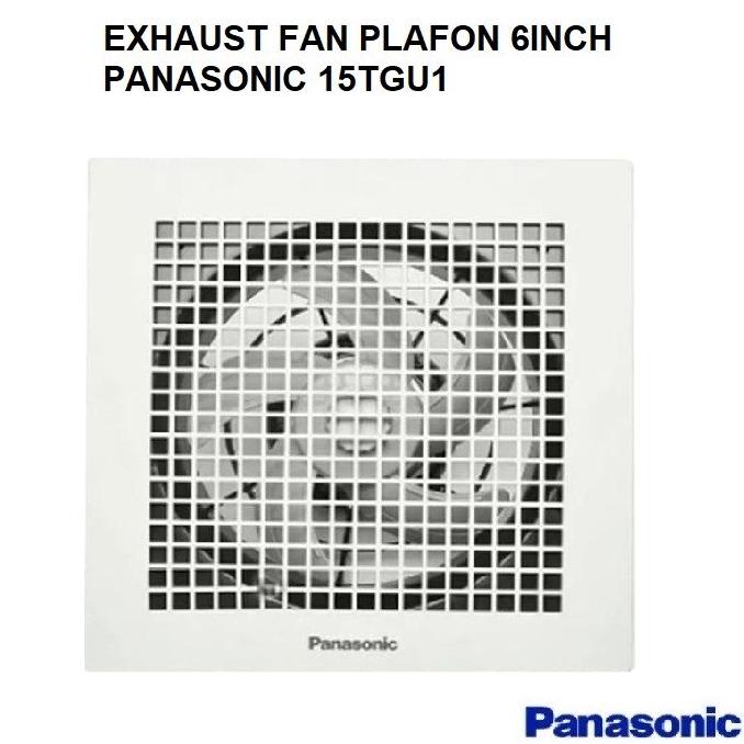 EXHAUST FAN PLAFON PANASONIC FV-15TGU HEXOS/HEKSOS 6" 6 INCH
