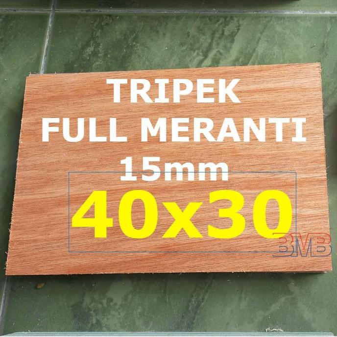 Full Meranti Triplek 15Mm Multiplek Ukuran 40Cm X 30Cm Belimas89 Segera Dapatkan
