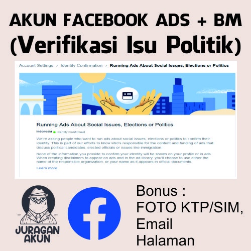 Akun Facebook Ads + Business Manager (Verifikasi Isu Politik)