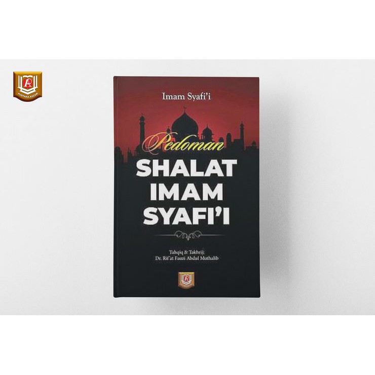 Pedoman Shalat Imam Syafii - Imam Syafi'i