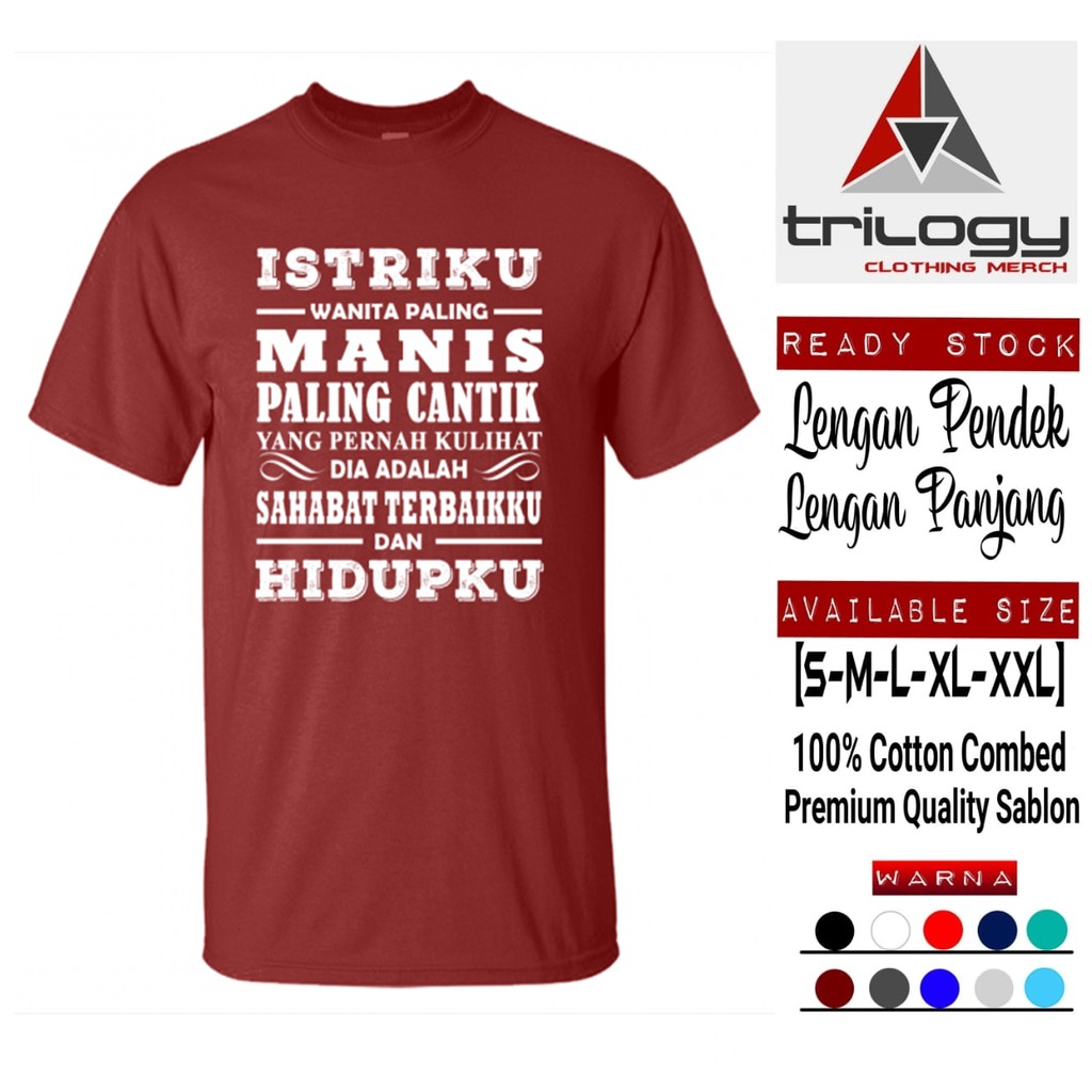 Kaos Kata Kata Istriku Wanita Paling Manis Cantik Yang Pernah Kaos Kata Kata Istriku Wanita Paling Manis Cantik Yang Pernah