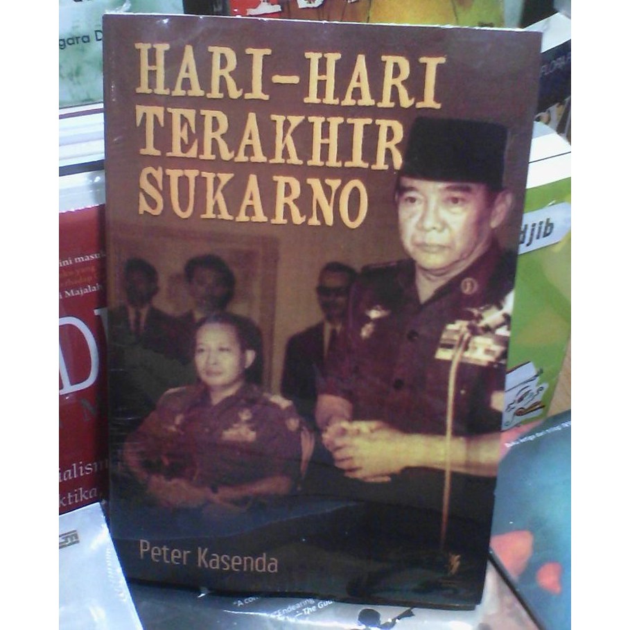 Hari-Hari Terakhir Sukarno