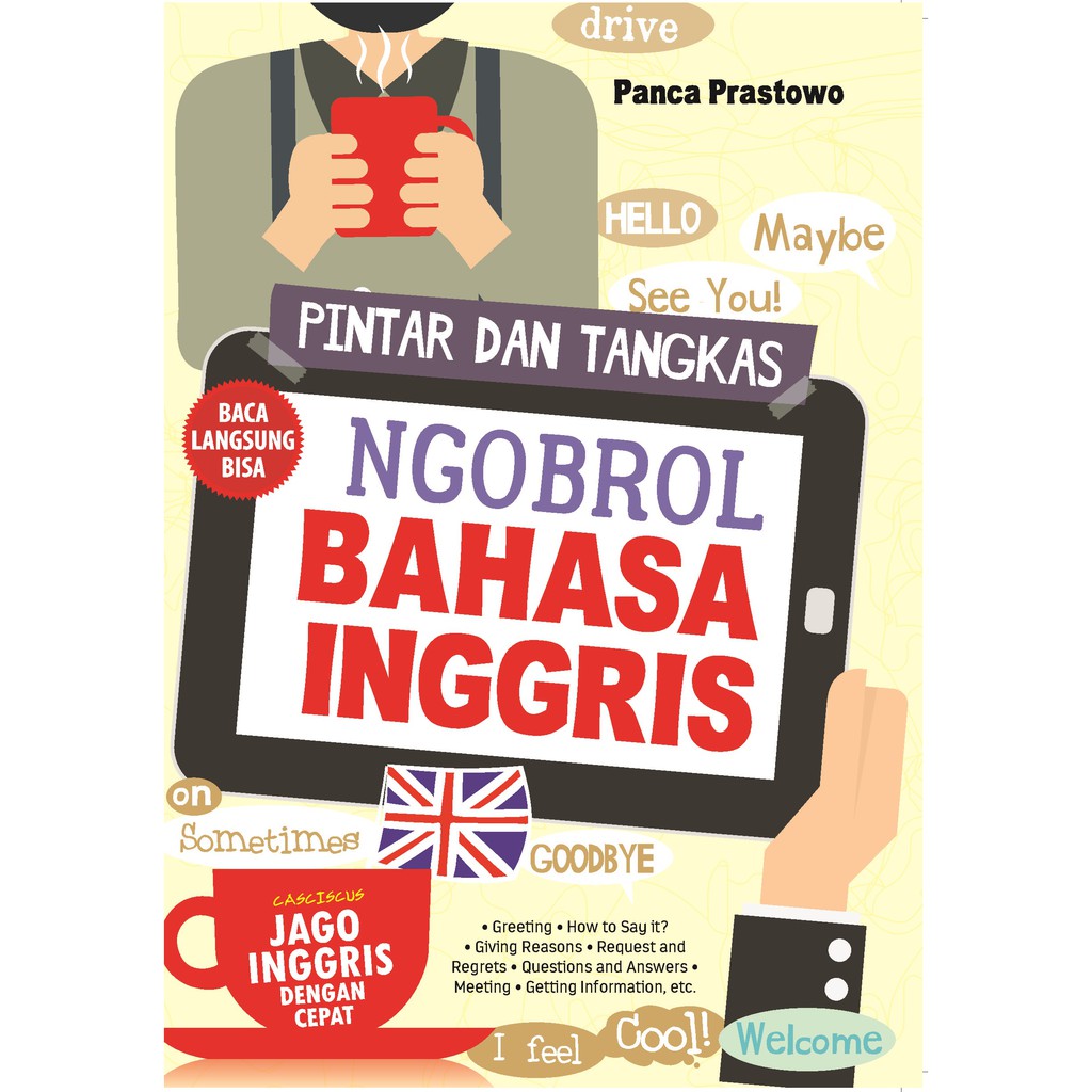 

Buku Pintar Dan Tangkas Ngobrol Bahasa Inggris