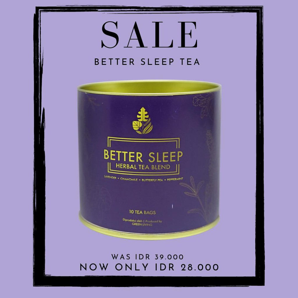 

Teh Herbal / Herbal Tea Blend BETTER SLEEP TEA by Green Living