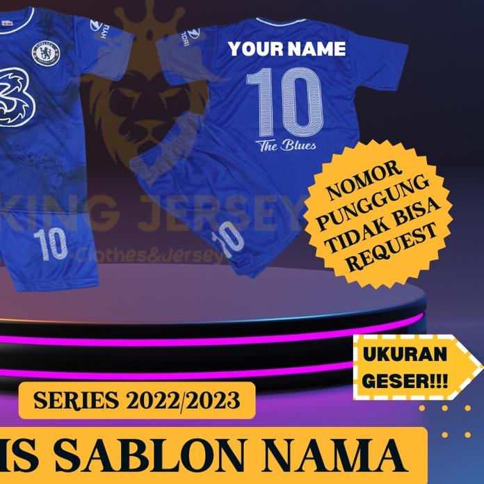 JERSEY BOLA CHELSEA 2022/2023 UNTUK ANAK ANAK 0-15 TAHUN KEATAS