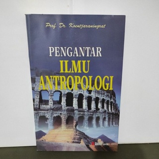 Jual Buku Pengantar Ilmu Antropologi Edisi Revisi Oleh Prof. Dr ...