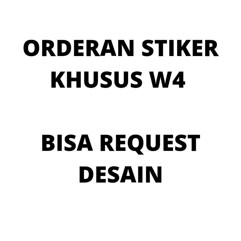 

STIKER KHUSUS W4