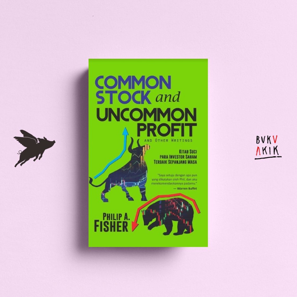 Common Stock and Uncommon Profit and Other Writings - Philip A. Fisher