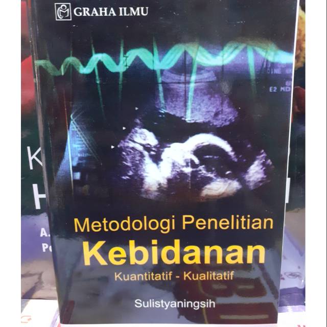 Metodologi Penelitian Kebidanan Kuantitatif Kualitatif Shopee Indonesia