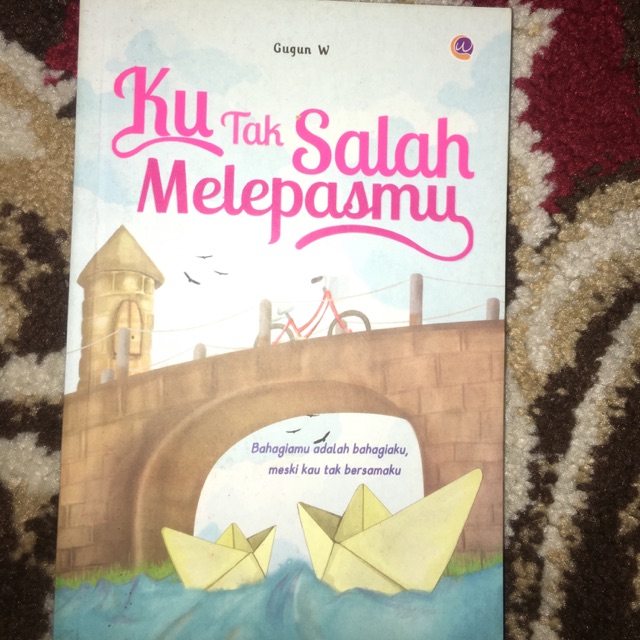 Ku Tak Salah Melepasmu Shopee Indonesia