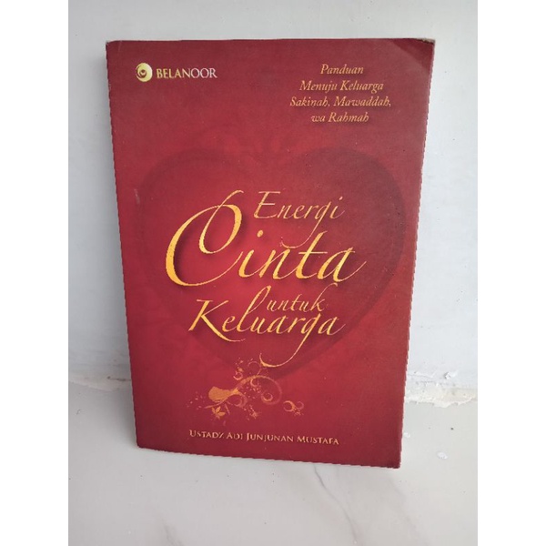 BUKU AGAMA / NOVEL ISLAMI | MOTIVASI ISLAMI / ENERGI CINTA UNTUK KELUARGA