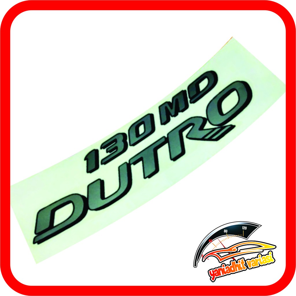 Sticker stiker Hino 130 MD DUTRO
