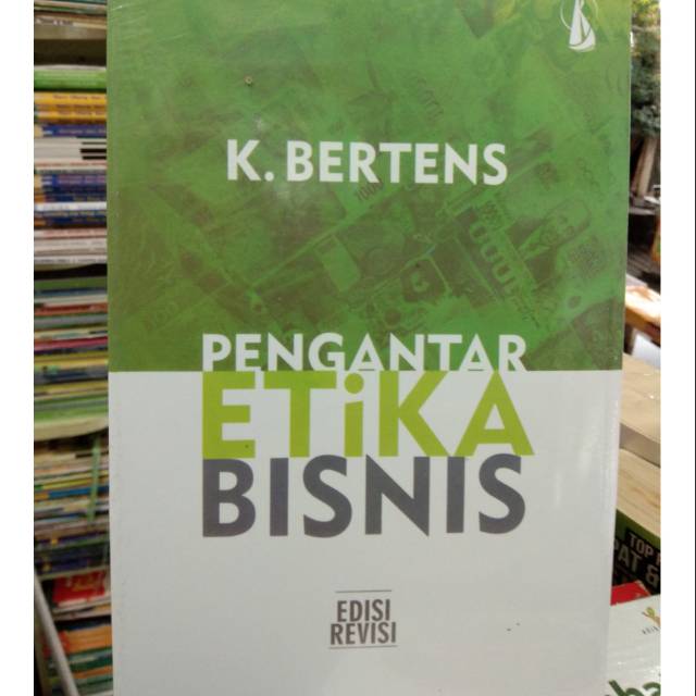 Jual Pengantar Etika Bisnis Edisi Revisi - K Bertens | Shopee Indonesia