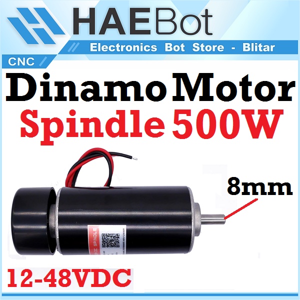 [HAEBOT] Dinamo DC Spindle Motor 500W 12V 48V Shaft 8mm CNC Mini DIY Torsi Tinggi Kuat High Speed Power Mikro Brush