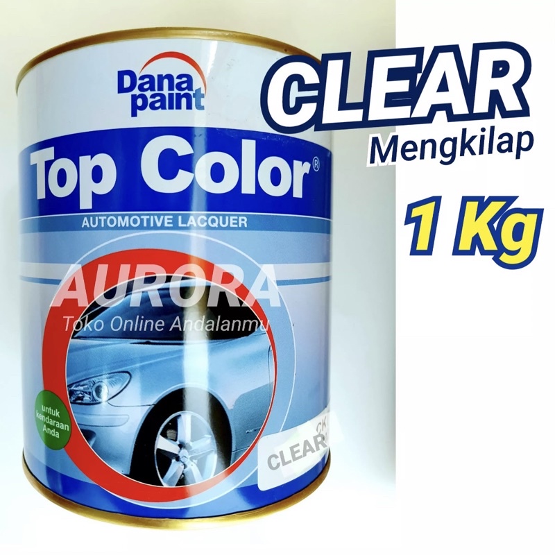 DANA PAINT TOP COLOR NC CLEAR 1KG VERNIS KILAP MENGKILAP ANTI GORES PELINDUNG CAT MOTOR MOBIL SEPEDA