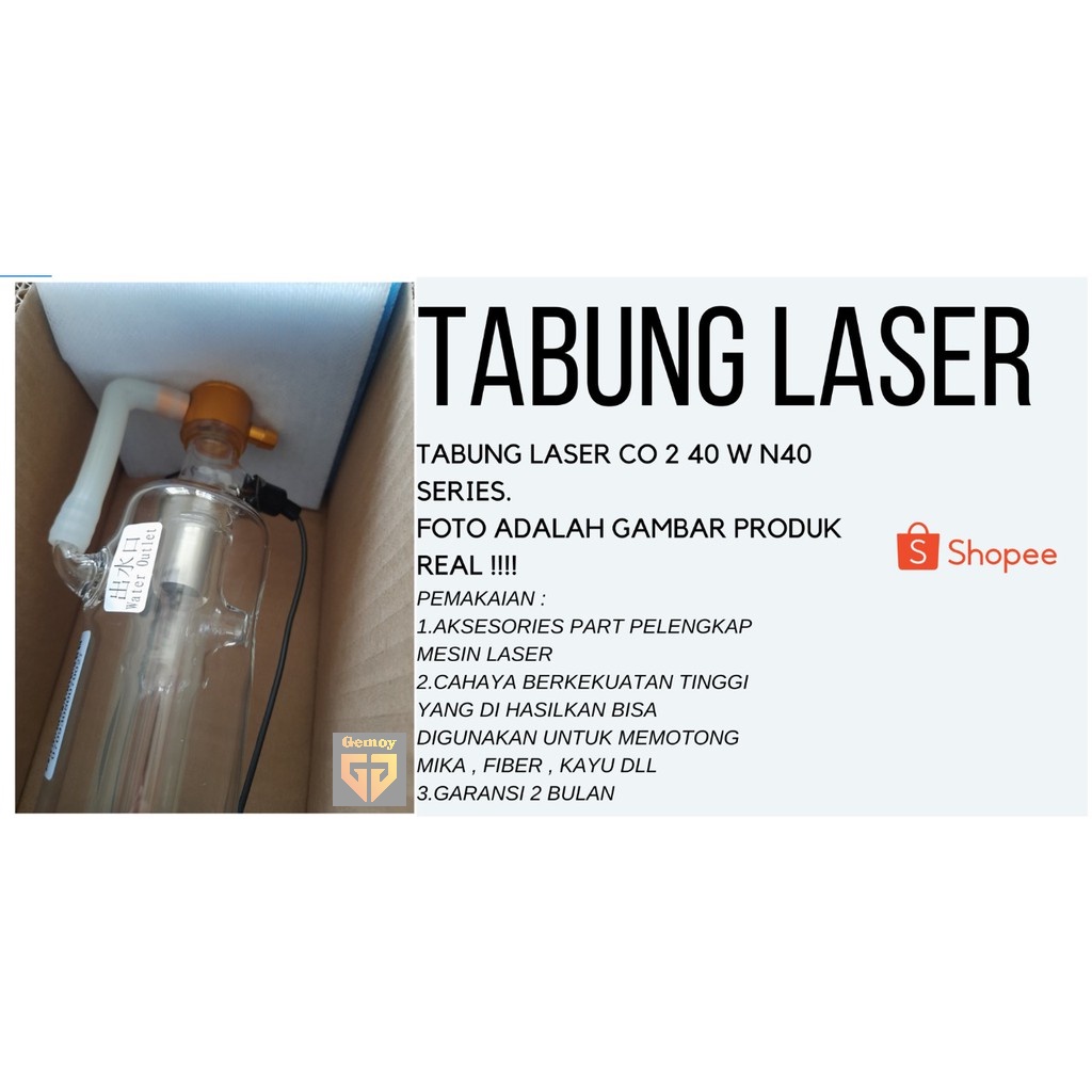 Gemoy LASER TUBE /TABUNG LASER C02 /LASER TUBE 40 W N SERIES N40 GARANSI 90 HARI !!