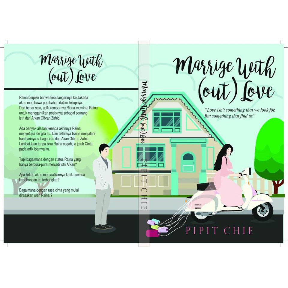  Novel ini ialah novel requestan dari hadirin blog DOWNLOAD NOVEL PDF - Marriage With Out Love by Pipit Chie