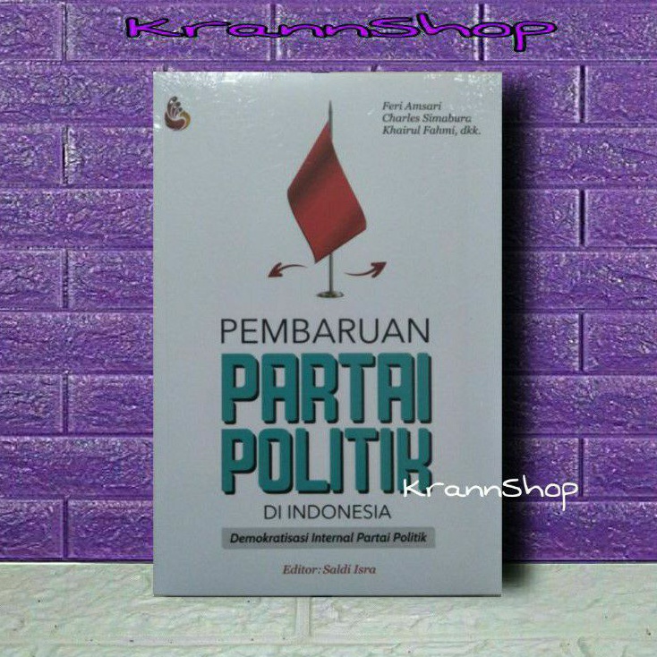 PEMBAHARUAN PARTAI POLITIK DI INDONESIA