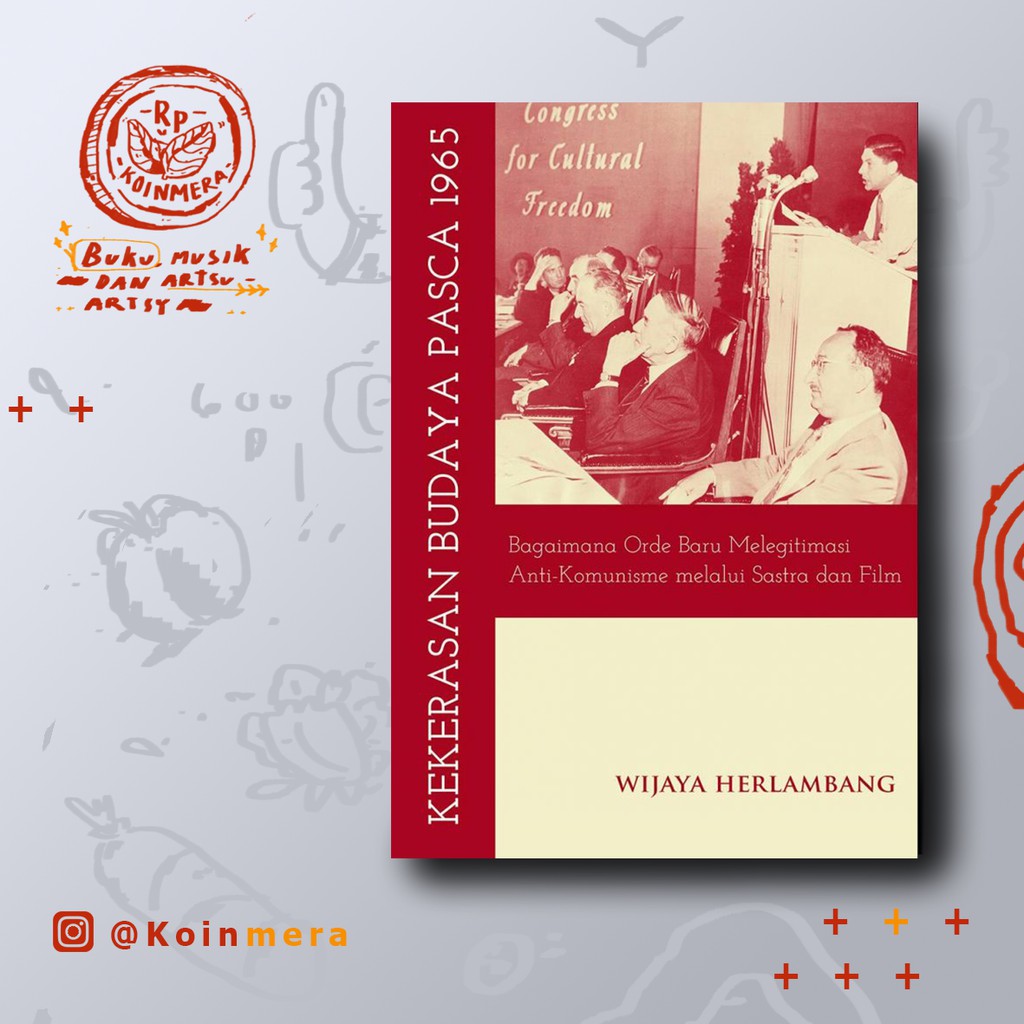 Kekerasan Budaya Pasca 1965 - Wijaya Herlambang