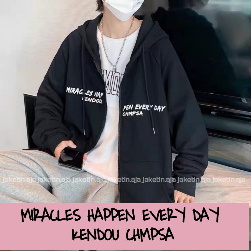 Hoodie Jacket Oversize Boy Girl (6XL 5XL 4XL 3XL 2XL XL L M S Cek Deskripsi) MIRACLES HAPPEN EVERY DAY Jumbo Big size Harajuku Urban Korean Style