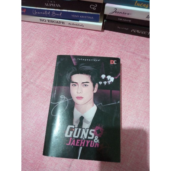Novel Guns and Jaehyun by Intoyourlove (preloved)
