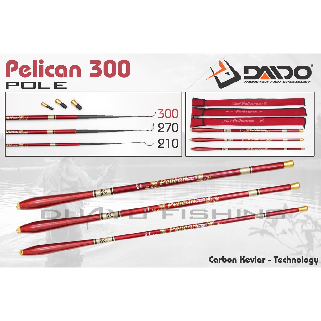 JORAN / TEGEK PANCING DAIDO PELICAN POLE 300