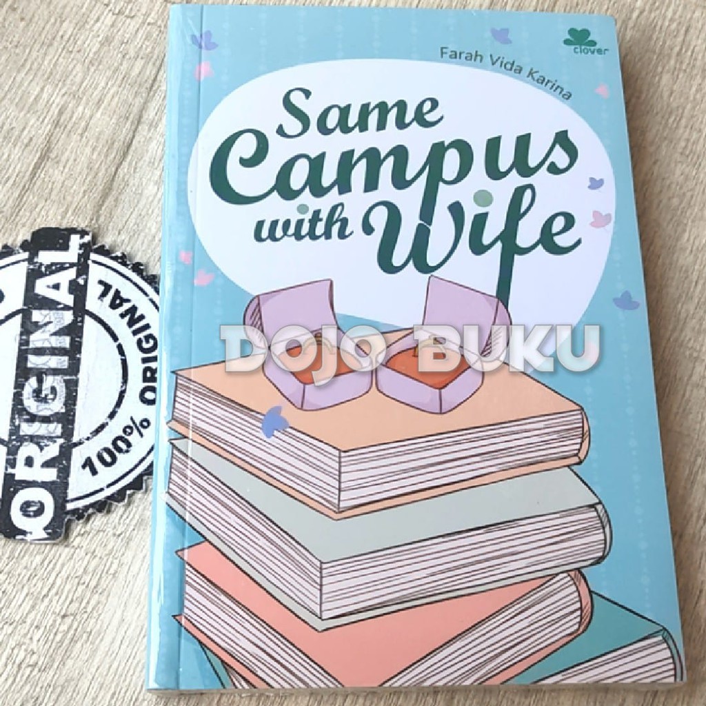 Same Campus With Wife by Farah Vida Karina