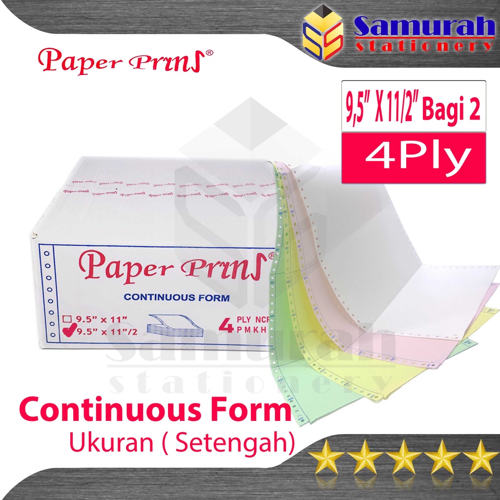 

Kertas Continuous Form Paper Prins 9,5 x 11" ( Full ) Atau 9,5 x 11/2 " ( Bagi 2 ) K4 Ply NCR PRS /