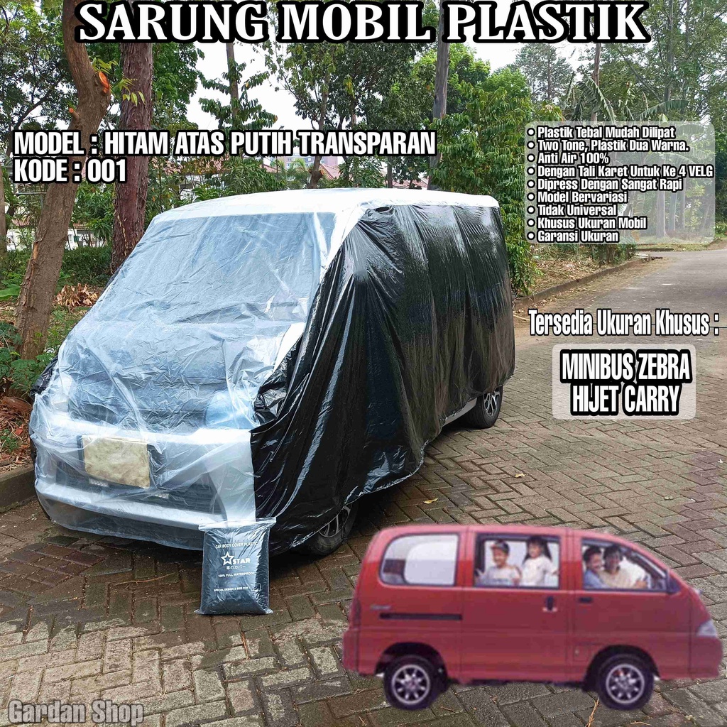 Sarung Mobil Plastik MINIBUS ZEBRA HIJET CARRY Hitam Atas Putih Transparan Full Anti Air