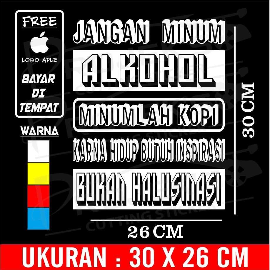 Cutting sticker mobil stiker kata kata Jangan Minum alkohol