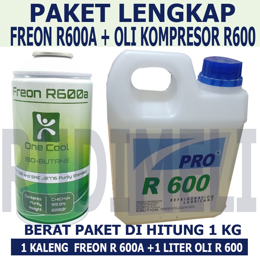 PAKET PENGISIAN Pr3on R600A DAN PENGISIAN OLI R600A DI HITUNG 1 KG BERAT