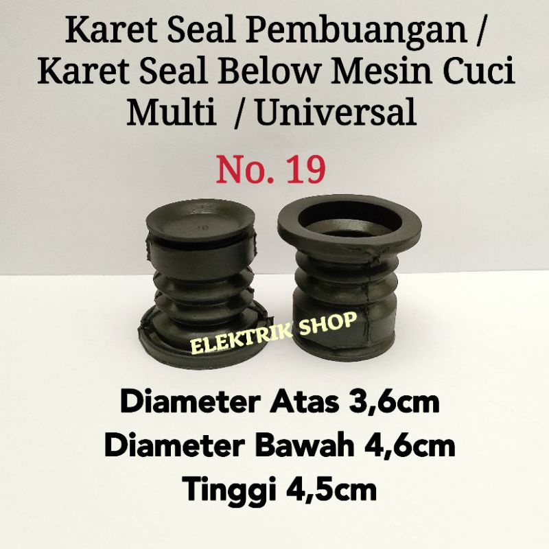 KARET SEAL PEMBUANGAN MESIN CUCI NO 19 / KARET SEAL BELOW PEMBUANGAN AIR MESIN CUCI MULTI UNIVERSAL NO 19