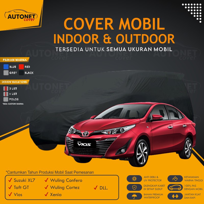 Cover Mobil premium Toyota Vios Autonet Cover Sarung Pelindung Mobil Anti Air termurah Taft GT Xenia