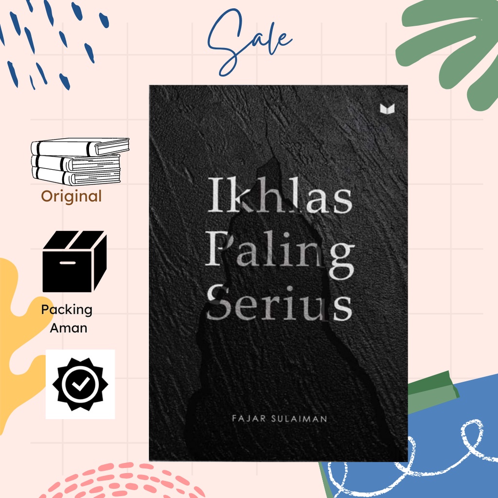 Ikhlas Paling Serius - Fajar Sulaiman