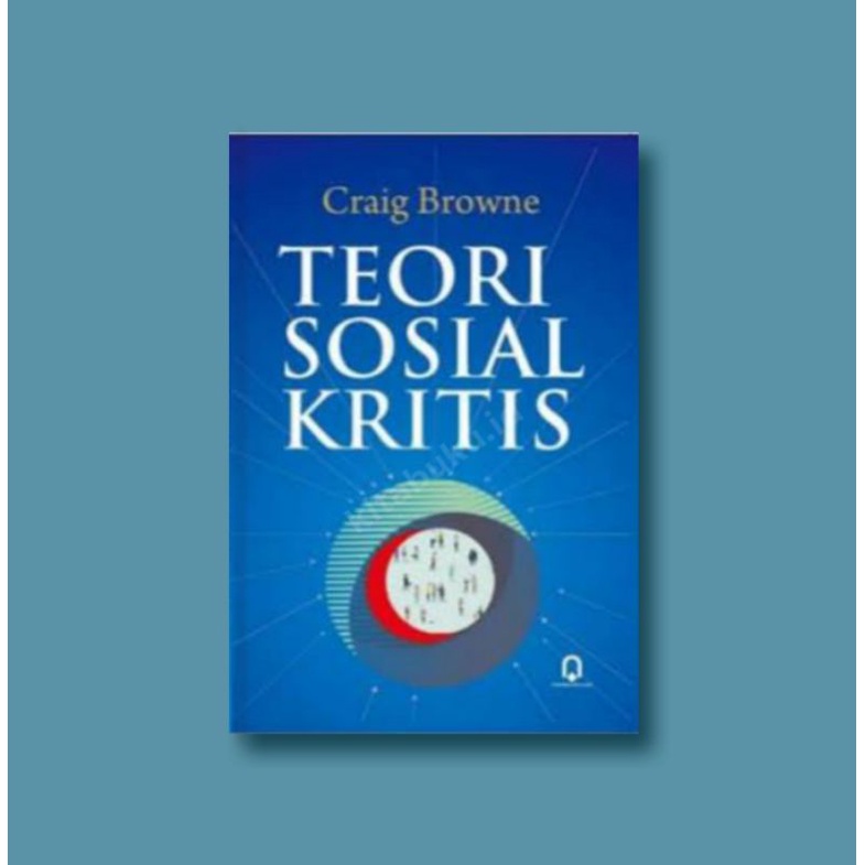 Teori sosial kritis - Pustaka Pelajar