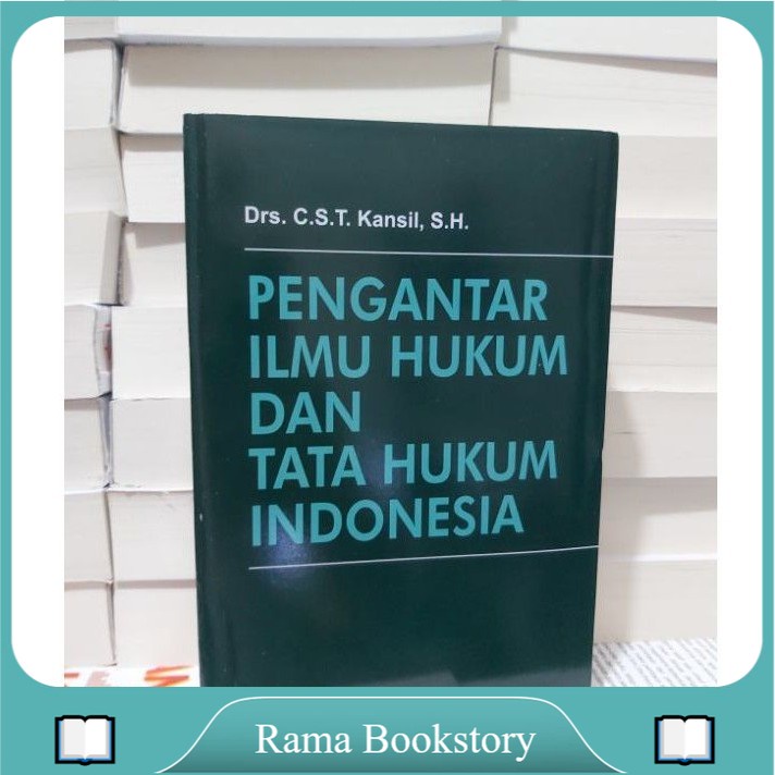 

PENGANTAR ILMU HUKUM DAN TATA HUKUM INDONESIA BY KANSIL