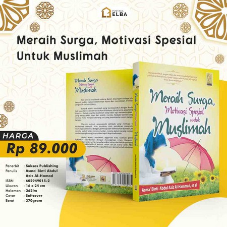 MERAIH SURGA MOTIVASI SPESIAL UNTUK MUSLIMAH